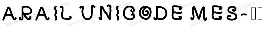 ARAIL UNICODE MES字体转换